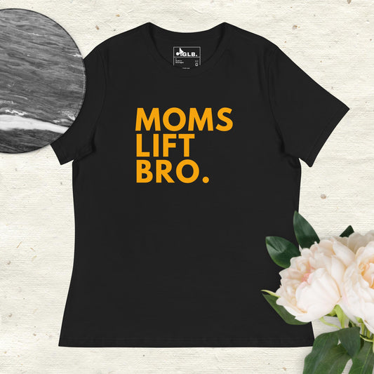 Moms Lift Bro. Women's T-Shirt